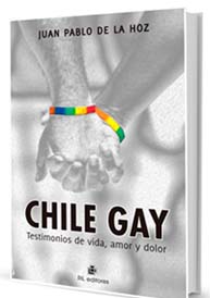 Chile Gay. Testimonios de vida, amor y dolor